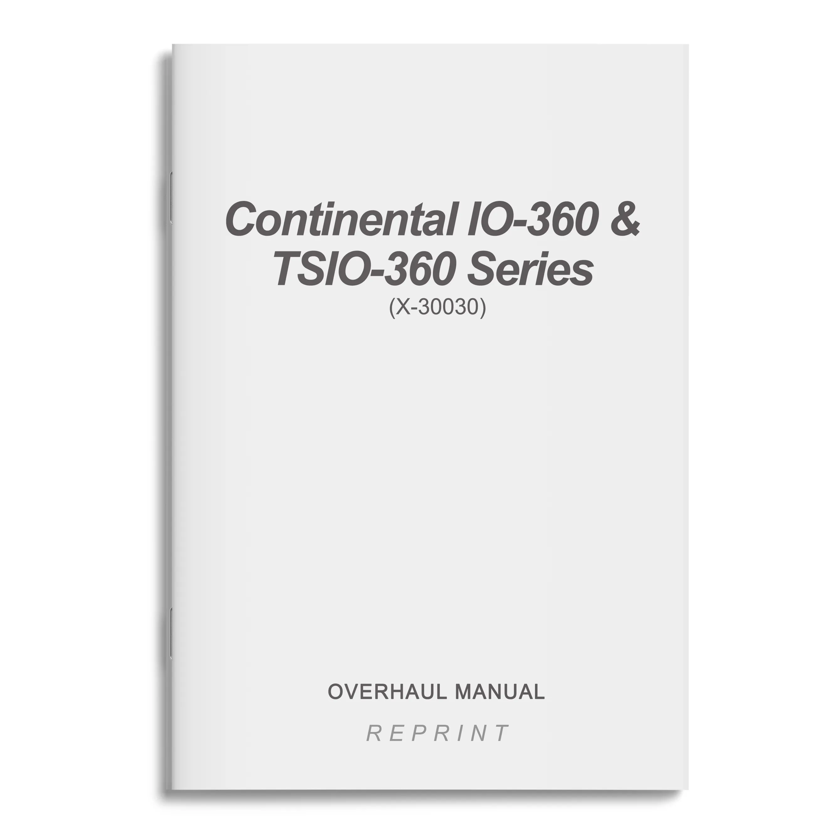 Continental IO-360 & TSIO-360 Series Overhaul Manual (X-30030)